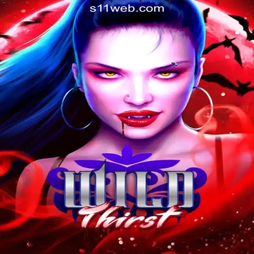 Discover the Excitement of WildThirst on S11.com Platform - Online Slots Brasil #1
